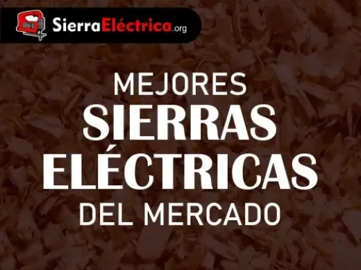 Qu tipos de sierras elctricas existen